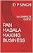 PAN MASALA MAKING BUSINESS:...