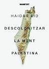 Descolonitzar la ...