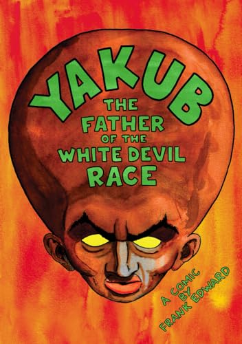Yakub: The Father of the White Devil Race (Paperback)