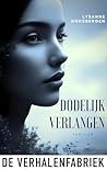 Dodelijk verlange...