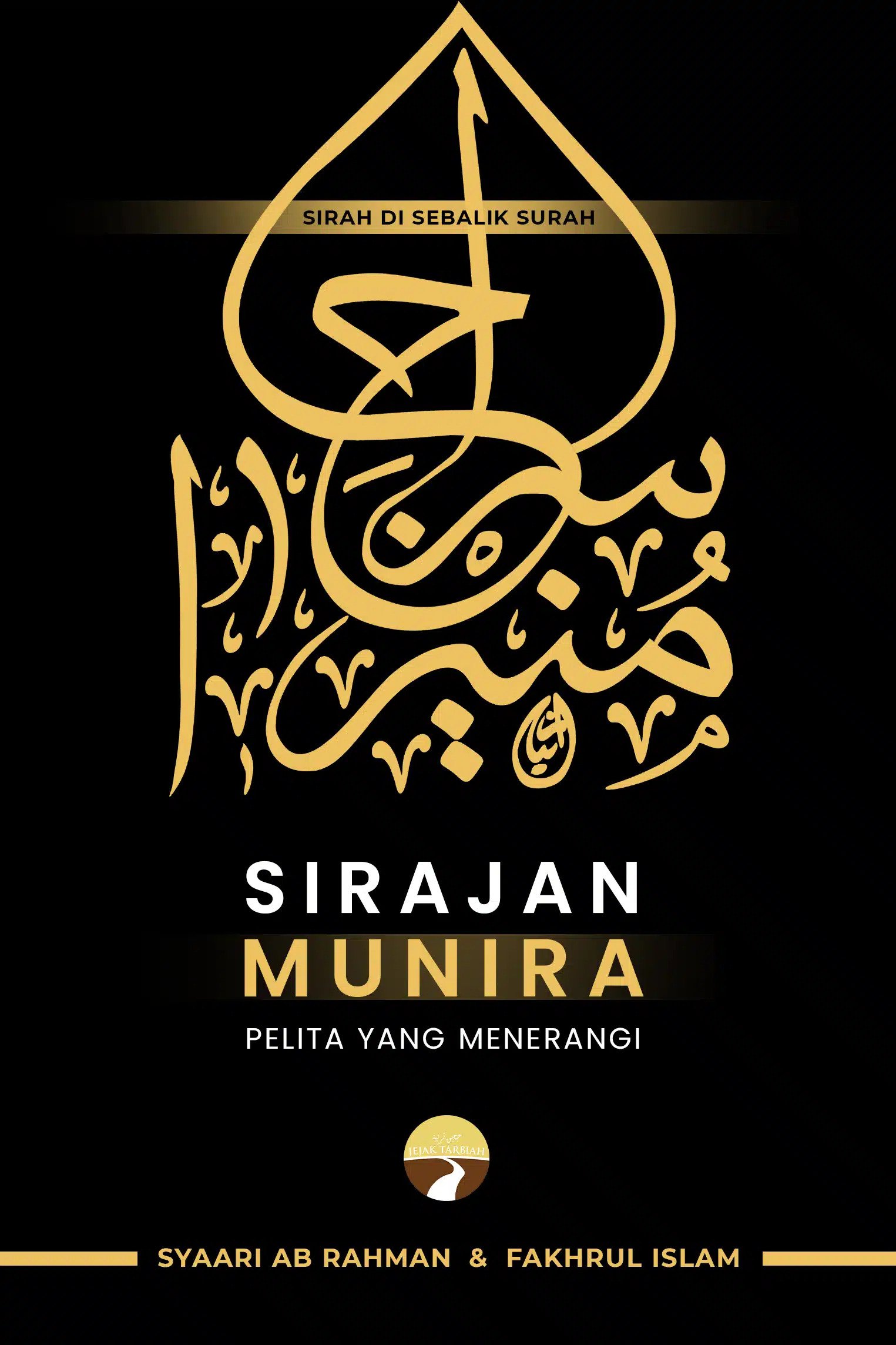Sirajan Munira: Pelita Yang Menerangi