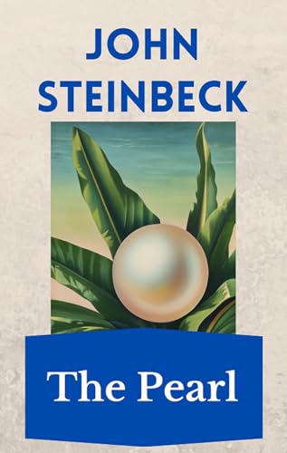 The Pearl: The Steinbeck Collection