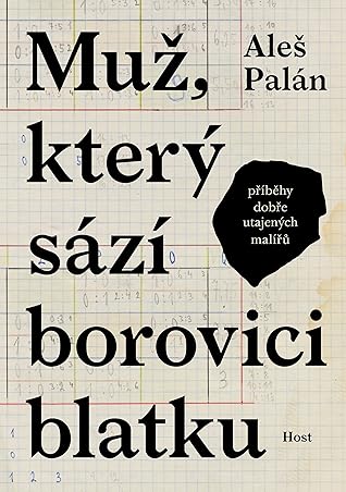 Muž, který sází borovici blatku