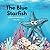 The Blue Starfish
