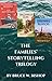 The Families' Storytelling Trilogy by Bruce W. Bishop