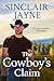 The Cowboy’s Claim (The Coyote Cowboys of Montana, #5) by Sinclair Jayne