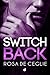 Switch Back by Rosa De Ceglie