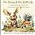 The Bunny & The Butterfly: A Heartwarming Story Of Friendship And Transformation (Pitter-Patter Gardens)