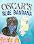 Oscar's Blue Bandana