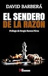 El Sendero de la Razón: Un camino hacia la felicidad (Spanish Edition) Book cover for El Sendero de la Razón: Un camino hacia la felicidad (Spanish Edition)