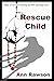 Rescue Child : an intriguin...