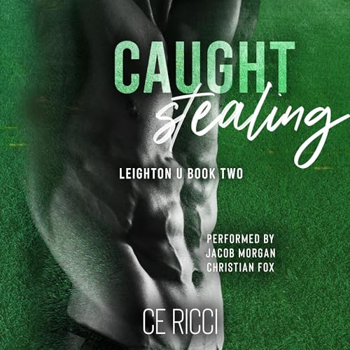 Caught Stealing (Leighton U, #2)