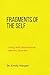 Fragments of the Self: Livi...