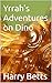 Yrrah's Adventures on Dino