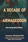 A Decade of Armageddon: New Geography essays
