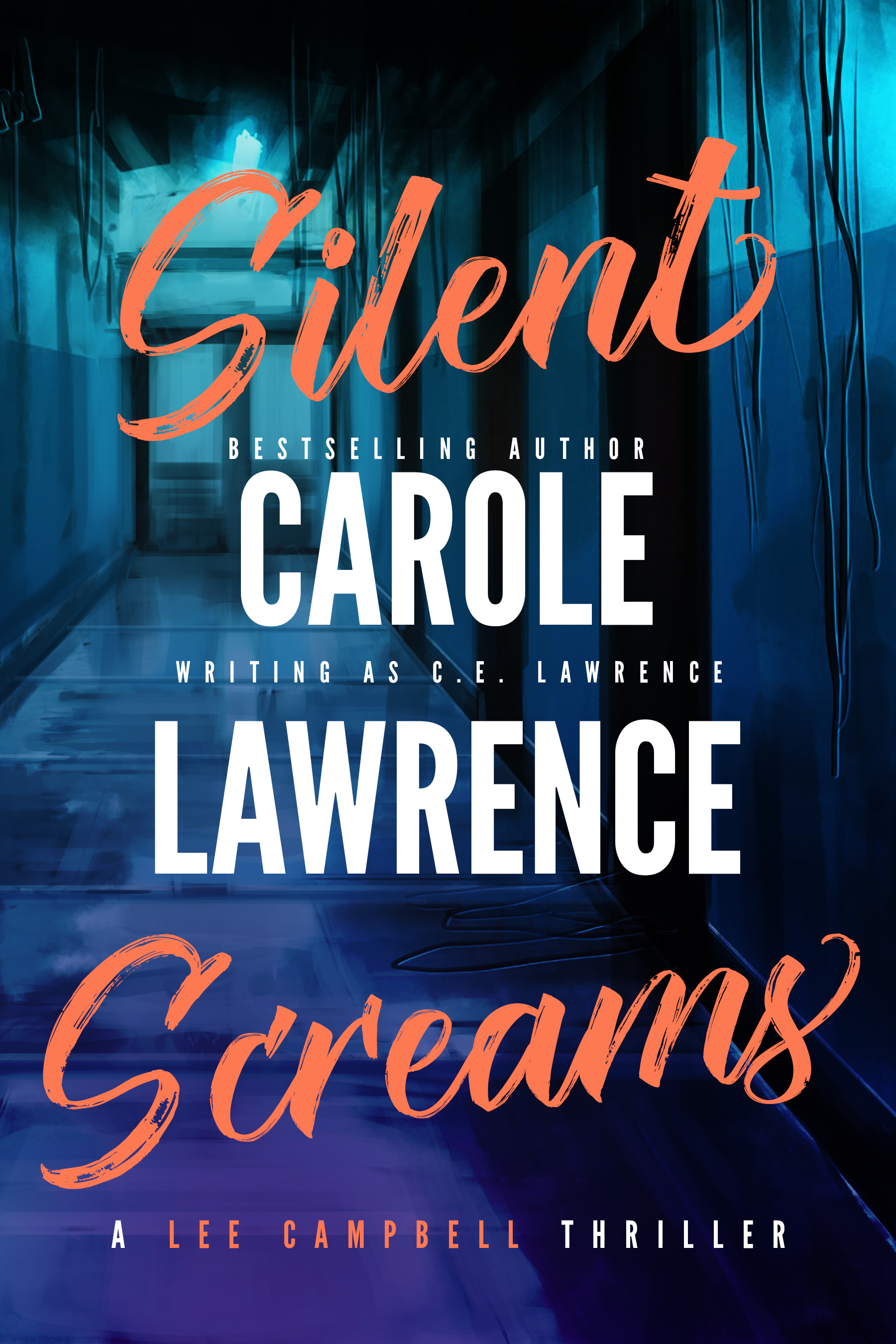 Silent Screams (Lee Campbell Book 1)