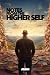 Notes From The Higher Self