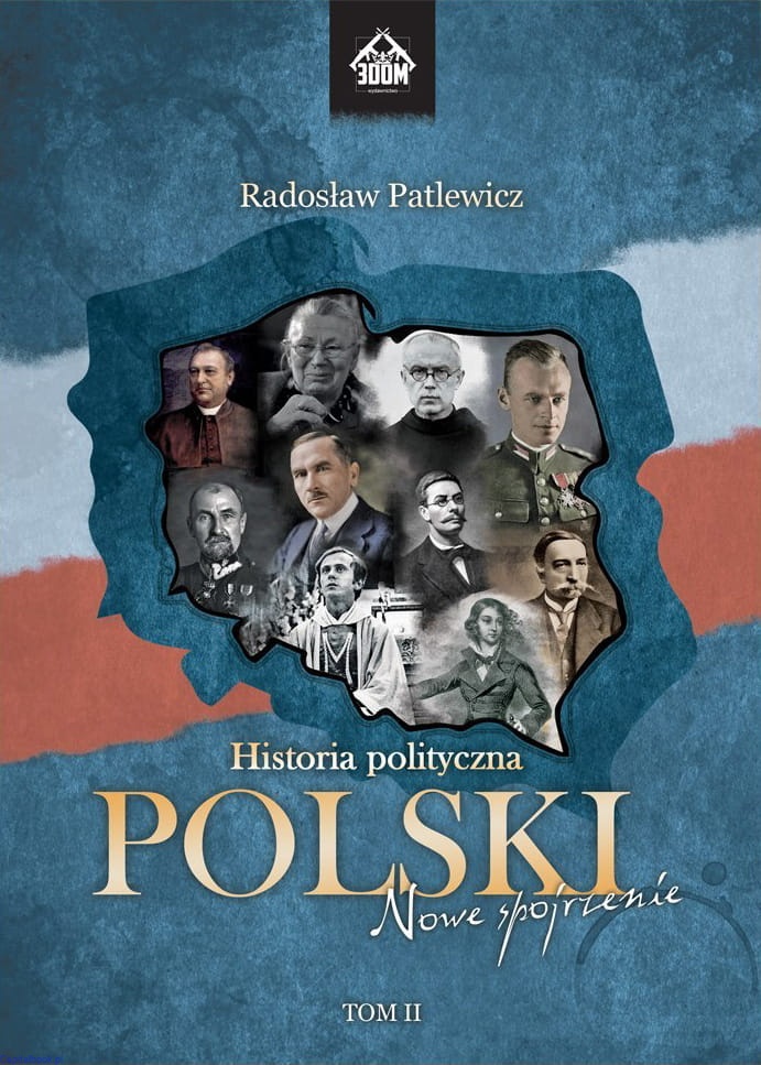 Historia polityczna Polski. Nowe spojrzenie. Tom II