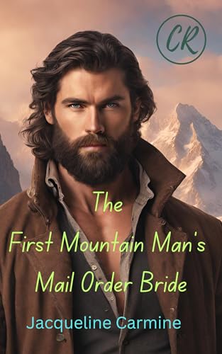 The First Mountain Man's Mail Order Bride (Pearl's Mail Order Brides, #1)