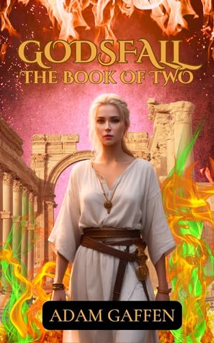 Godsfall: The Book of Two (Kindle Edition)