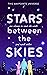 Stars between the Skies (Th...