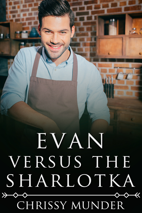 Evan Versus the Sharlotka (Kindle Edition)