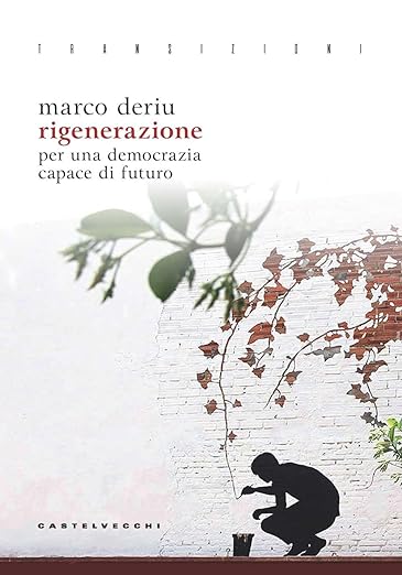 Rigenerazione. Per una democrazia capace di futuro (Paperback)