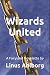 Wizards United: A Fairyland...