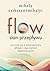 Flow by Mihály Csíkszentmihályi