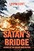 SATAN'S BRIDGE: A NOVEL OF ...