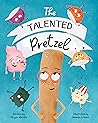 The Talented Pretzel