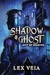 City of Shadows by Lex Veia
