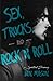 Sex, Trucks, and Rock 'n Ro...
