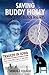 Saving Buddy Holly - Blue Days Black Nights by Gerald I. Goldlist