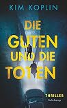 Die Guten und die...