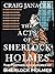 THE ACTS OF SHERLOCK HOLMES...