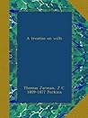 A treatise on wills