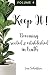 Keep It! Becoming Rooted & ...