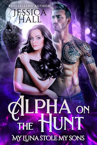 Alpha On The Hunt: My Luna Stole My Sons (Alpha #2)