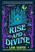 Rise and Divine (The Witches of Thistle Grove, #5)