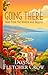 Going There Tales from the Riviera and Beyond by Donna Fletcher Crow