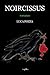 NOIRCISSUS: (romanzo)