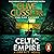 Celtic Empire: Dirk Pitt, Book 25
