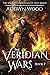 The Veridian Wars: Book 1 (...