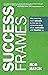 Success Frames: Why learnin...