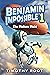 Benjamin Impossible by Timothy Root