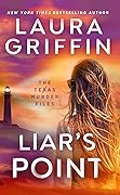 Liar's Point (The Texas Murder Files, #5)