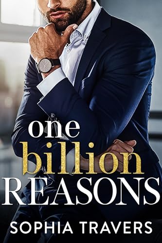 One Billion Reasons (Kings Lane Billionaires, #1)