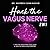 Hack The Vagus Nerve by Dr. Warren Cunningham