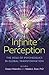 Infinite Perception: The Ro...